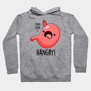 Hangry Funny Hungry Angry Pun Hoodie